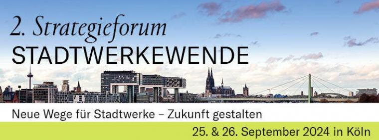 Enerige & Management > Advertorial - Strategieforum Stadtwerkewende am 26. September in Köln