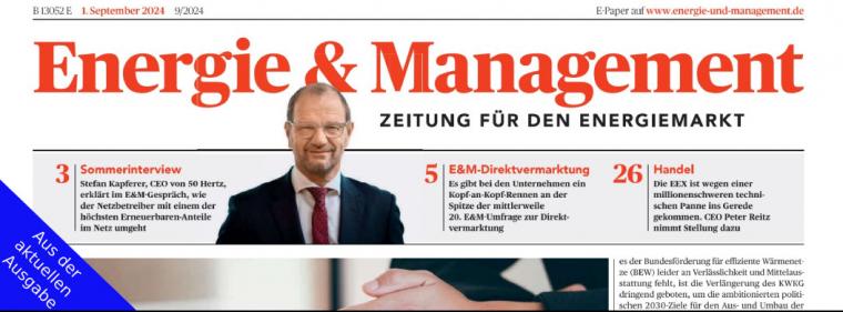 Enerige & Management > Aus Der Aktuellen Ausgabe - &bdquo;Entscheidend ist jetzt Tempo&ldquo;