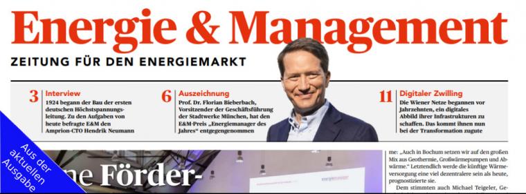 Enerige & Management > Aus Der Aktuellen Ausgabe - &bdquo;Wir brauchen ein Moonshot Mindset für die Energiewende&ldquo;