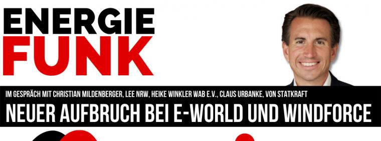Enerige & Management > E&M-Podcast - Messebesuche von E-world bis Windforce