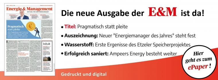 Enerige & Management > In Eigener Sache - Jetzt die neue E&amp;M-Ausgabe als ePaper lesen!