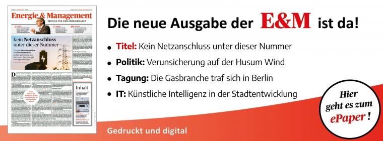 Enerige & Management > In Eigener Sache - Jetzt die neue E&amp;M-Ausgabe als ePaper lesen!