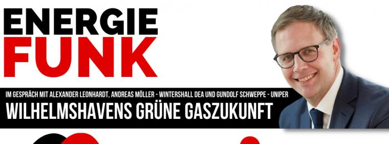 Enerige & Management > E&M Podcast - Wilhelmshavens Weg zu grünem Gas