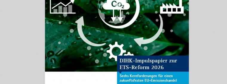 Enerige & Management > Europäische Union - DIHK skizziert Erwartungen an ETS-Reform